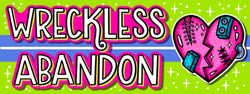 Wreckless Abandon 